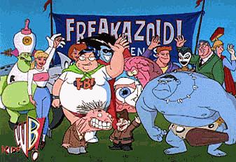 [Freakazoid and his friends...well most of 'em are]